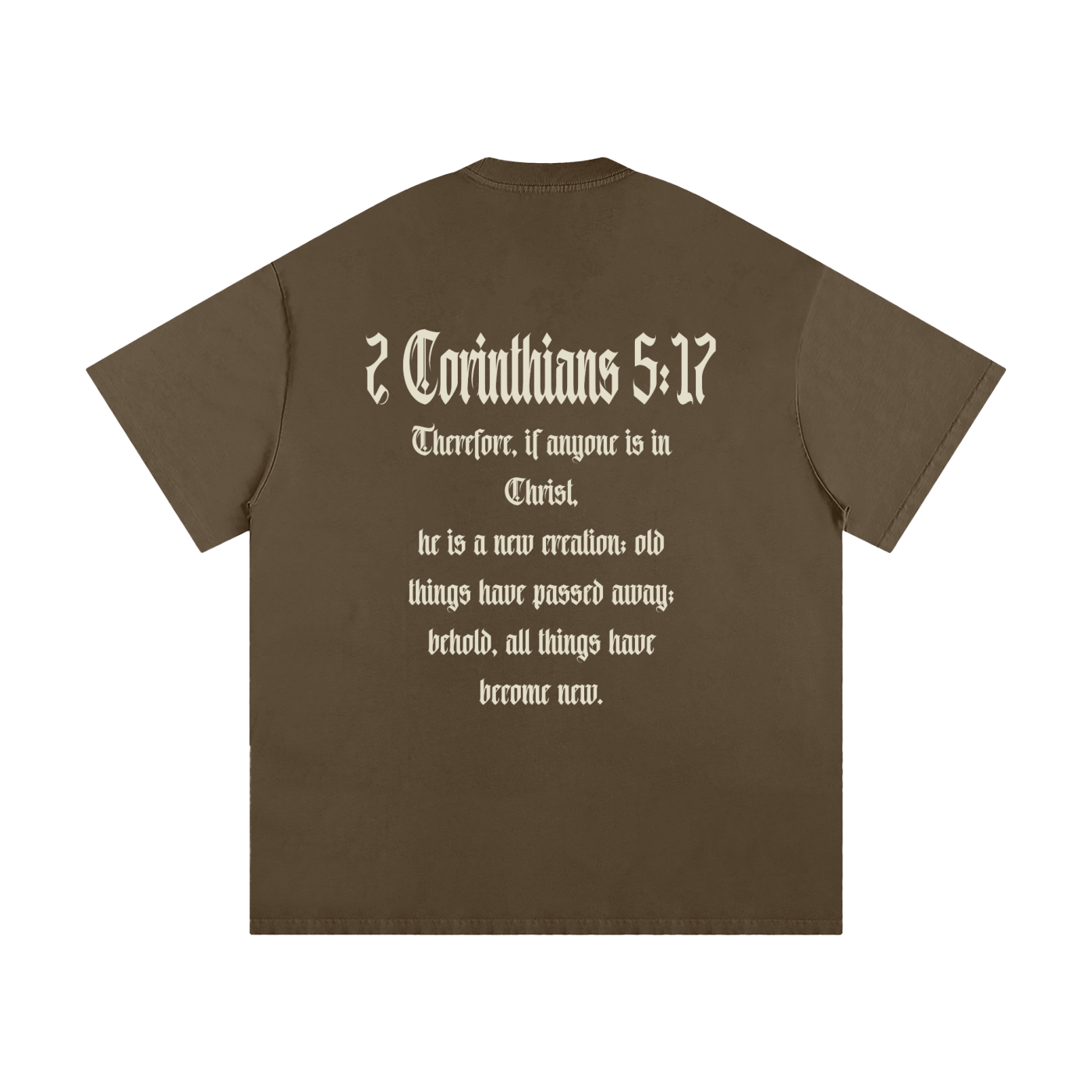 Living Testimony (2 Cor 5:17) Tee - Brown